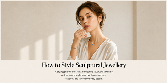 How to Style Sculptural Jewellery